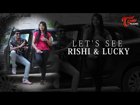Let's See Rishi & Lucky | Telugu Short Film 2021 | by MuniSwamy K | TeluguOneTV