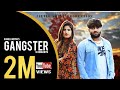 Gangster (Official Video) Rahul Kadyan | Shreya Kundu | New Haryanavi Song 2019