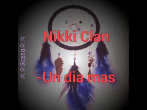 Dame un dia mas-Nikki Clan letra