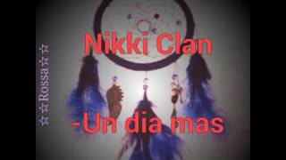 Dame un dia mas-Nikki Clan letra