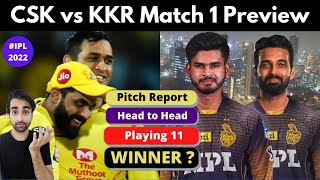 CSK VS KKR Preview IPL 2022 | KKR vs CSK Playing 11 | Pitch Report, Key Players, Match Prediction