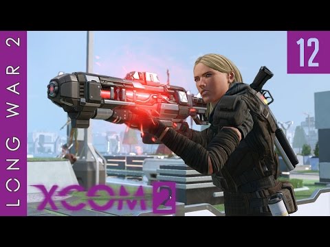Fighting Retreat - Let's play XCOM 2: Long War 2, Patch 1.3 - Episode 12
