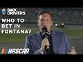 Backseat Bettors: Which drivers are flying high in Fontana? | NASCAR