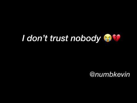 download lagu mp3 mp4 I Don T Trust Nobody Not Even Her Lyrics, download lagu I Don T Trust Nobody Not Even Her Lyrics gratis, unduh video klip I Don T Trust Nobody Not Even Her Lyrics