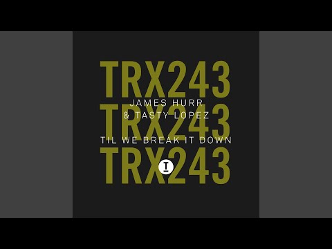 Til We Break It Down (Extended Mix)