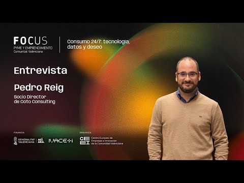 Entrevista a Pedro Reig | Focus Pyme CV 2025