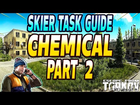 Chemical Part 2 - Skier Task Guide - Escape From Tarkov