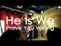 He Is We - Prove You Wrong @ El Mocambo