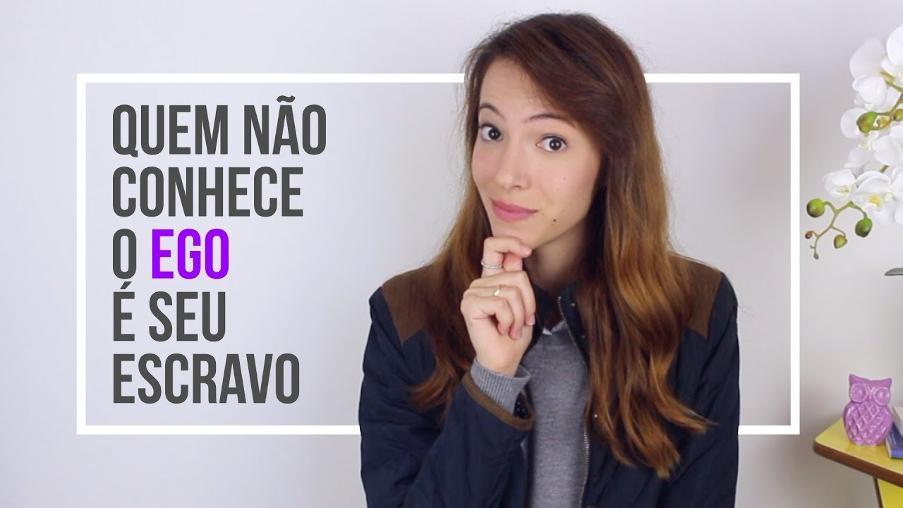 O QUE É O EGO? E o que fazer com ele!