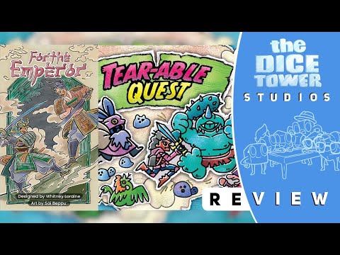 Tearable Quest and For the Emperor Review
