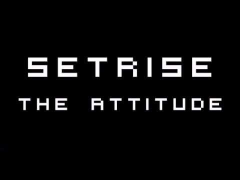 Setrise - The Attitude (Original Mix)