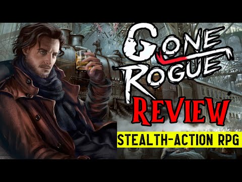 Gone Rogue Review - Prepare For The Robbery (Stealth-Action RPG)