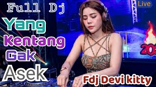 Download lagu OT WIKA FULL DJ YANG KENTANG GAK ASEK FDJ DEVI KITTY mp3