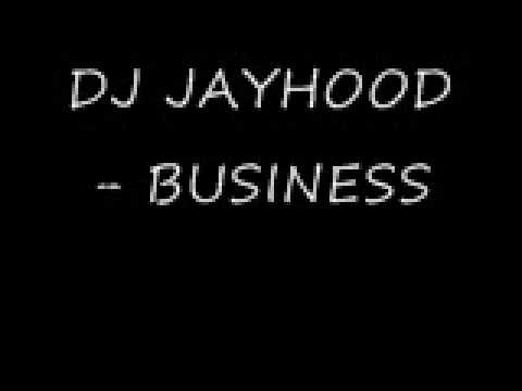 DJ JAYHOOD BUSINESS