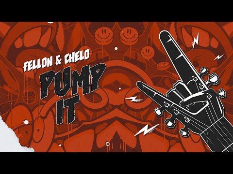FELLON, Chelo - PUMP IT (Official Lyric Video)