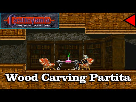 🎼 Wood Carving Partita (𝐄𝐱𝐭𝐞𝐧𝐝𝐞𝐝) 🎼 - Castlevania: SOTN