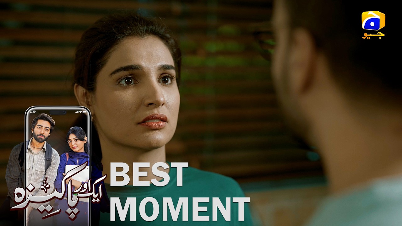 Aik Aur Pakeezah Episode 19 | 𝐁𝐞𝐬𝐭 𝐌𝐨𝐦𝐞𝐧𝐭 𝟎𝟏 | Sehar Khan - Nameer Khan | Har Pal Geo