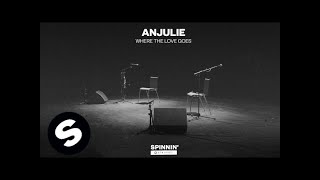 Anjulie - Where The Love Goes (Acoustic Version)