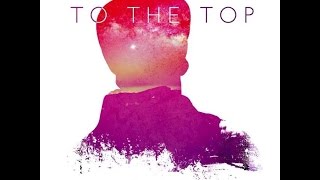 MattyB - To The Top (Audio)