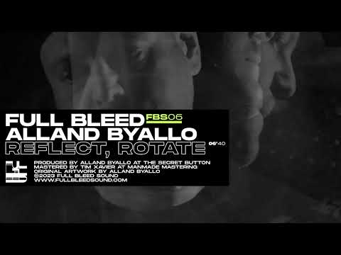 Alland Byallo - Reflect, Rotate [Full Bleed]