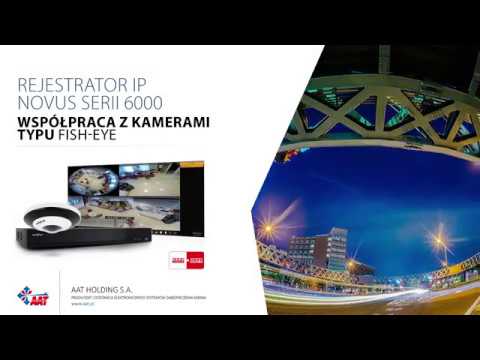 Novus NVR 6000 - Przetwarzanie obrazu z kamery typu "rybie oko"