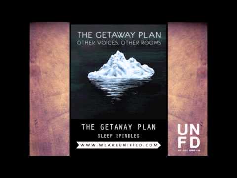 The Getaway Plan - Sleep Spindles