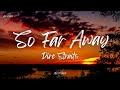 Dire Straits - So Far Away (Lyrics)
