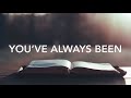 Unspoken - You’ve Always Been (lyrics)