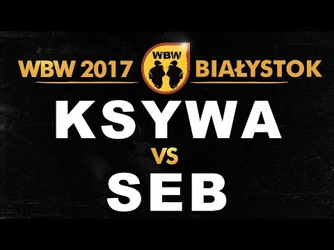 KSYWA vs SEB 🎤 WBW 2017🎤 Białystok (1/8) Freestyle Battle