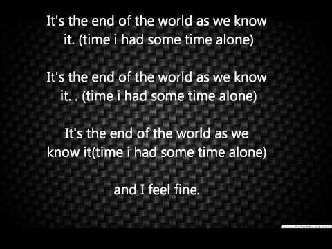 Its the end of the world by R.E.M lyrics