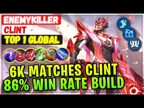 6K Matches Clint, 86% Win Rate Build [ Top 1 Global Clint ] EnemyKiller Mobile Legends Emblem Build.