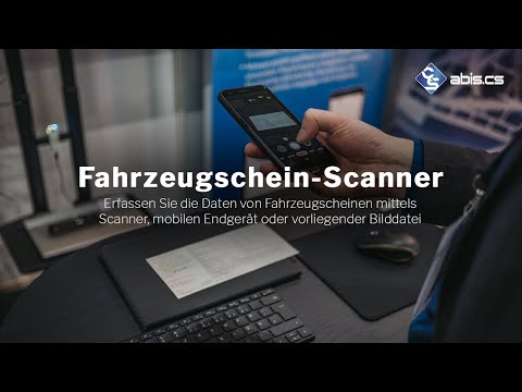 Scannen statt tippen: Der abis.cs Fahrzeugschein-Scanner