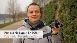 Panasonic Lumix LX100 II | Edelkompaktkamera im Test [Deutsch]