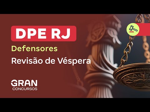 Concurso DPE RJ Defensor | Revisão de Véspera