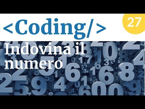 Programmare un semplice gioco a stati: indovina numero - Lezioni di coding - #27