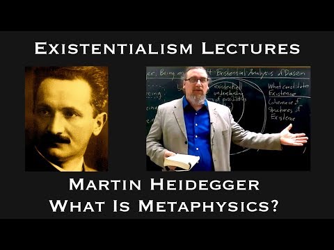 Martin Heidegger | What is Metaphysics | Existentialist Philosophy & Literature