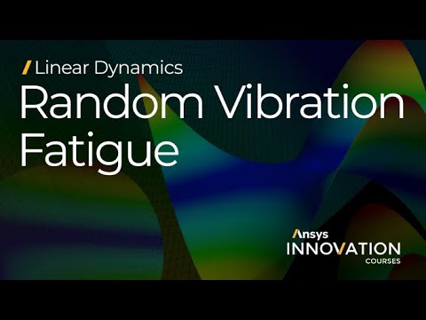 Performing Random Vibration Fatigue Analysis Using Ansys Mechanical — Lesson 4