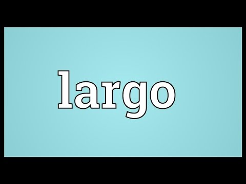 download lagu mp3 mp4 Music Definition Largo, download mp3 Music Definition Largo please feel free if you like to download, download here Music Definition Largo