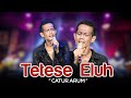 Catur Arum Tetese Eluh