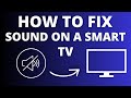 Smart TV No Sound Easy Fix Tutorial For Audio Issues