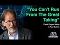 David Rogers Webb Part 2 Facing Up To The Great Taking And Ending Central Banking