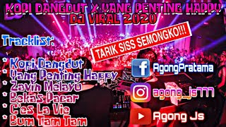 Download lagu TARIK SIS SEMONGKO DJ KOPI DANGDUT X YANG PENTING HAPPY DJ VIRAL 2020 mp3 Download lagu TARIK SIS SEMONGKO DJ KOPI DANGDUT X YANG PENTING HAPPY DJ VIRAL 2020 mp3