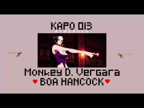 MONKEY D. VERGARA ♥ BOA HANCOCK [ONE PIECE TRAP SONG]