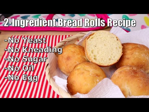 New Quick and easy 2-Ingredient Bread Rolls Recipe: My #1 Choice Of BREAD - NO Yeast, Knead or Sugar