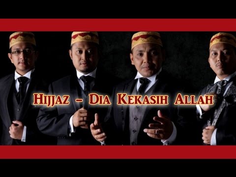 download lagu mp3 mp4 Hijjaz Dia Kekasih Allah, download lagu Hijjaz Dia Kekasih Allah gratis, unduh video klip Hijjaz Dia Kekasih Allah