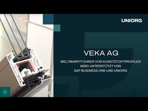 VEKA AG: Weltmarktführer von Kunststoffprofilen wird unterstützt von SAP Business One und UNIORG