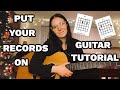 PUT YOUR RECORDS ON - GUITAR TUTORIAL