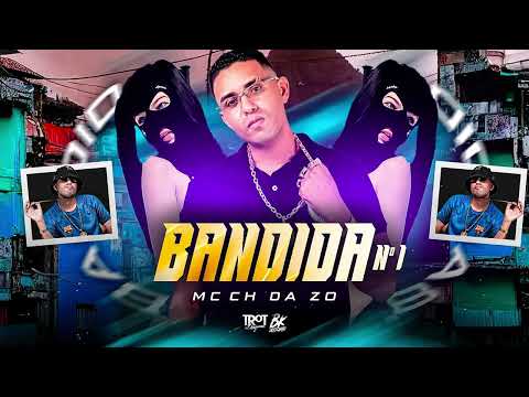 MC CH DA ZO - BANDIDA N1 #BREGAFUNK