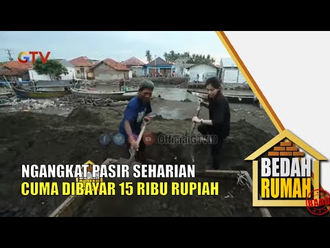Ngangkat Pasir Seharian Cuma Dibayar 15 RIBU Cuma Buat Makan Sehari | Bedah Rumah | Eps.267 | (1/4)