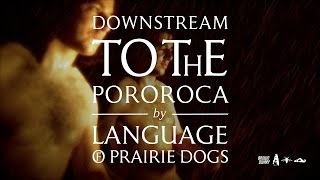 Downstream to the Pororoca Music Video